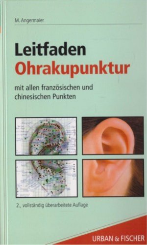 Leitfaden Ohrakupunktur mit allen französischen und chinesischen Punkten