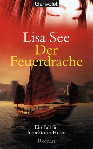 gebrauchtes Buch – Lisa See – Der Feuerdrache - Roman - Ein Fall für Inspektorin Hulan