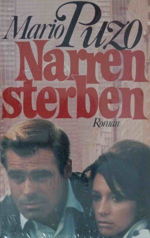 Narren sterben : Roman. Aus d. Amerikan. übertr. von Roland Fleissner u. Hans E. Hausner.