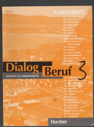 Dialog Beruf 3 - Deutsch als Fremdsprache / Arbeitsbuch