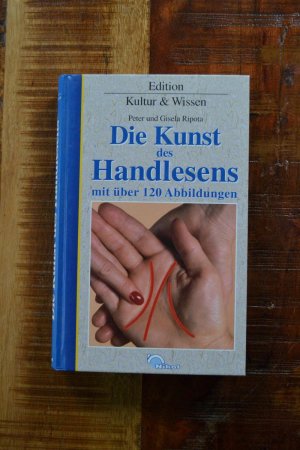 gebrauchtes Buch – Ripota, Peter / Ripota – Die Kunst des Handlesens - Das Schicksal aus den Linien der Hand ablesen