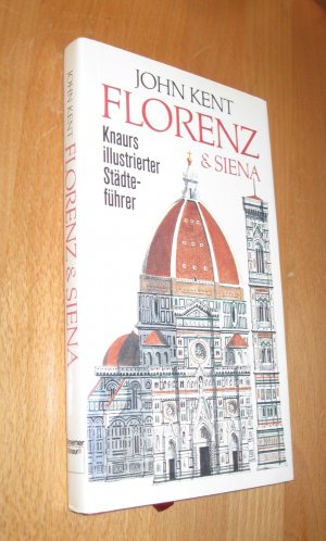 gebrauchtes Buch – John Kent – Florenz & Siena