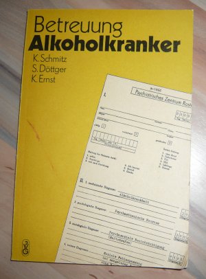 gebrauchtes Buch – Autorenkollektiv – Betreuung Alkoholkranker