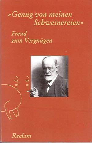 gebrauchtes Buch – Ludger Lütkehaus – Freud zum Vergnügen - Genug von meinen Schweinereien