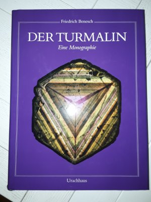 gebrauchtes Buch – Dr.Friedrich Benesch – DER TURMALIN****Eine Monographie *** Das Original.!!