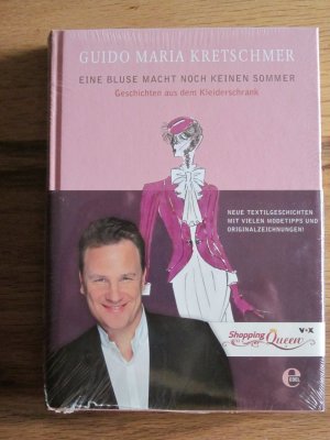 gebrauchtes Buch – Kretschmer, Guido Maria – Eine Bluse macht noch keinen Sommer - Geschichten aus dem Kleiderschrank  +++ O V P +++ O V P +++