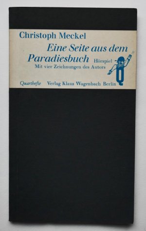 Eine Seite aus dem Paradiesbuch. Hörspiel. Mit vier Zeichnungen des Autors.