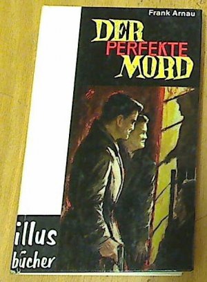 gebrauchtes Buch – Frank Arnau – Der Perfekte Mord