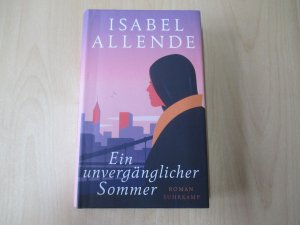 gebrauchtes Buch – Allende. Isabel – Ein unvergänglicher Sommer Roman