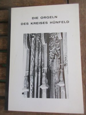 Die Orgeln des Kreises Hünfeld