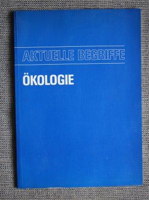 Aktuelle Begriffe: Ökologie