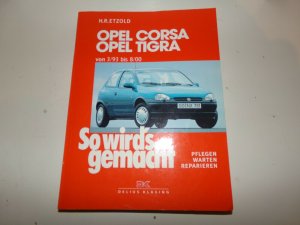 Opel Corsa B / Tigra 3/93 bis 8/00 - So wird's gemacht - Band 90