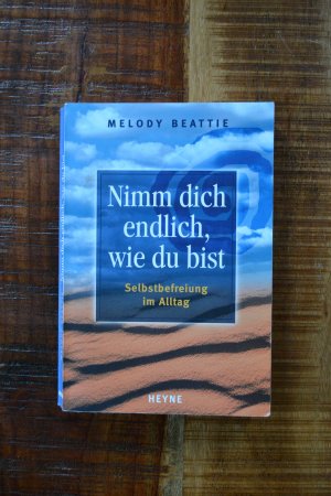 gebrauchtes Buch – Melody Beattie – Nimm dich endlich, wie du bist