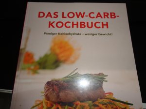 neues Buch – Vito Kalt – DAS LOW-CARB-KOCHBUCH. Weniger Kohlenhydrate - weniger Gewicht