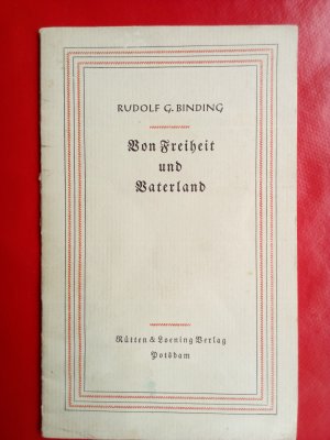 gebrauchtes Buch – Binding, Rudolf G – Von Freiheit und Vaterland