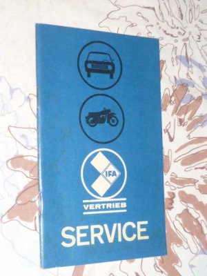 IFA Service - VEB Vereinigte IFA- Vertriebe Karl-Marx-Stadt - IFA Vertrieb Service - ( Ratschläge für Neuwagen Kunden in der DDR )