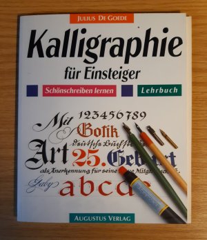 gebrauchtes Buch – Julius de Goede – Kalligraphie für Einsteiger