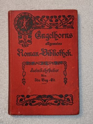 antiquarisches Buch – Ida Boy-Ed – Heimkehrfieber. Roman aus dem Marineoffiziersleben. Erster Band. [= Engelhorns Allgemeine Roman-Bibliothek. Eine Auswahl der besten modernen Romane aller Völker. 21. Jahrgang. Band 1].