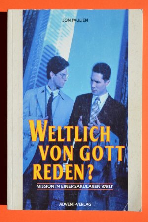 Weltlich von Gott reden