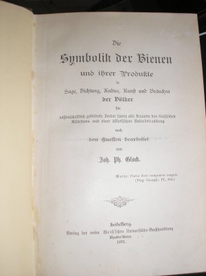 Die Symbolik der Bienen und ihrer Produkte in Sage, Dichtung, Kultus, Kunst u. Bräuchen der Völker