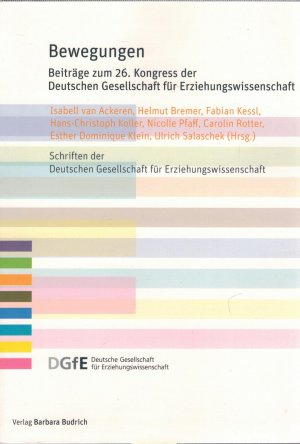 gebrauchtes Buch – van Ackeren, Isabell – Bewegungen - Beiträge zum 26. Kongress der Deutschen Gesellschaft für Erziehungswissenschaft