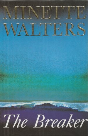 gebrauchtes Buch – Minette Walters – The Breaker. In transparenter PVC-Hülle. Autogramm/Autograph