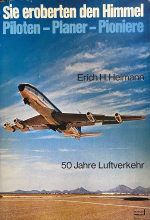 antiquarisches Buch – Erich H.Heimann – Sie eroberten den Himmel