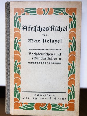 A frisches Richel. Hochdeutsches und Mundartliches