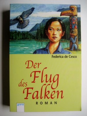 gebrauchtes Buch – Federica DeCesco – Der Flug des Falken