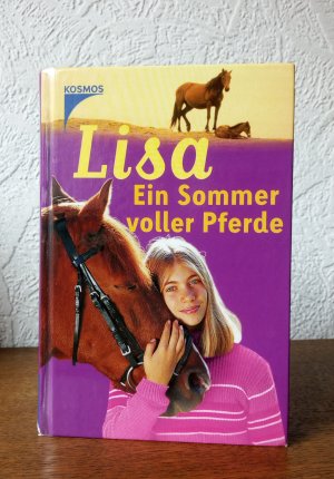 Lisa - Ein Sommer voller Pferde (3 X Lisa und die Pferde) - Lisa, fertig, los + Lisas Abenteuerritt + Gut gemacht, Lisa