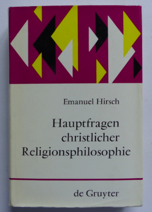 antiquarisches Buch – Emanuel Hirsch – Hauptfragen christlicher Religionsphilosophie