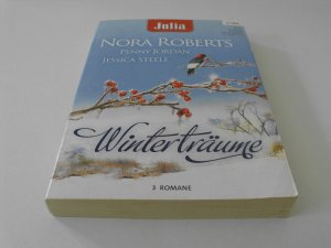 Liebe, wie noch nie zuvor / Schneegestöber und heiße Küsse / Du und ich - für immer (Julia Winterträume 6)