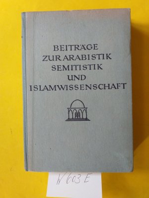 antiquarisches Buch – Richard Hartmann und Helmuth Scheel  – Beiträge zur Arabistik, Semitistik und Islamwissenschaft ( Leipzig, 1944 !! )