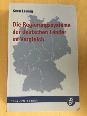 gebrauchtes Buch – Sven Leunig – Die Regierungssysteme der deutschen Bundesländer im Vergleich