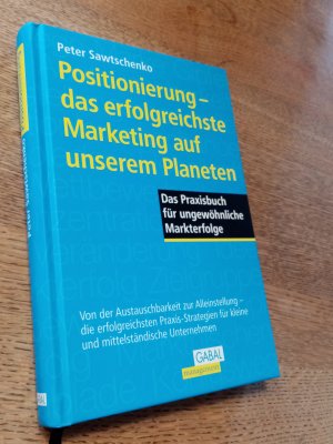 gebrauchtes Buch – Peter Sawtschenko – Positionierung - das erfolgreichste Marketing auf unserem Planeten