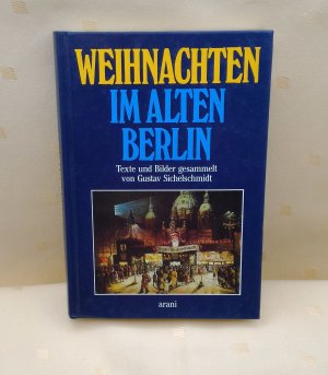 gebrauchtes Buch – Gustav Sichelschmidt – Weihnachten im alten Berlin