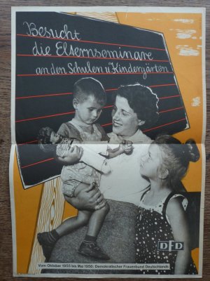 DDR Plakat: DFD - Demokratischer Frauenbund Deutschlands - Elternseminare...1955