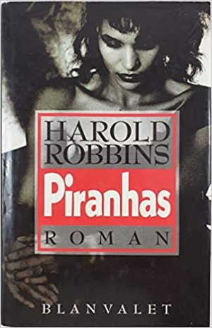 gebrauchtes Buch – Harold Robbins – Piranhas