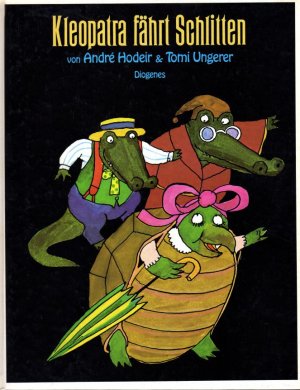 gebrauchtes Buch – Ungerer, Tomi u – Tomi Ungerer - Kleopatra fährt Schlitten