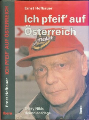 gebrauchtes Buch – Ernst Hofbauer – Ich pfeif' auf Österreich - Tricky Nikis Heimniederlage