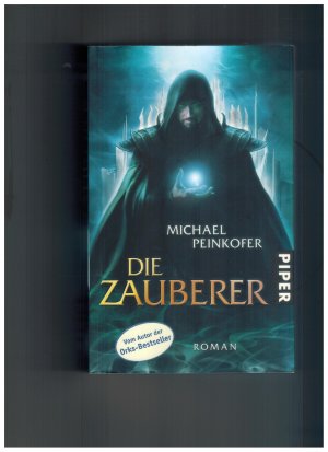 gebrauchtes Buch – Michael Peinkofer – Die Zauberer