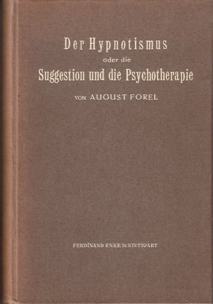 Der Hypnotismus oder die Suggestion und die Psychotherapie (mit Originalrechnung 1923: 125.000 RM)