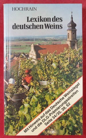 gebrauchtes Buch – Helmut Hochrain – Lexikon des deutschen Weins