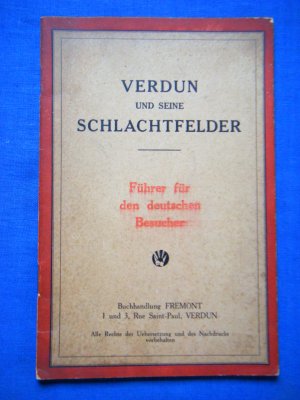 gebrauchtes Buch – Verdun und seine Schlachtfelder. Führer für den deutschen Besucher