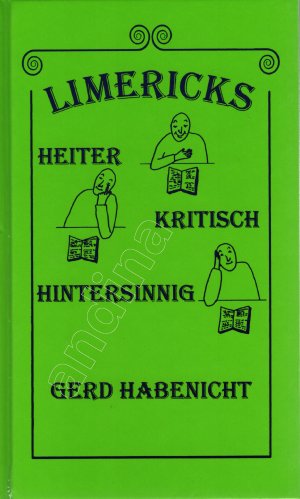 Limericks // Heiter - Kritisch - Hintersinnig