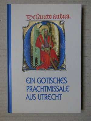 Ein gotisches Prachtmissale aus Utrecht