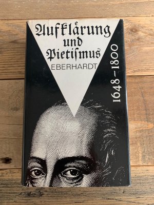 gebrauchtes Buch – Walter Eberhardt – Aufklärung und Pietismus 1648 bis 1800.