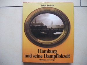 Hamburg und seine Dampflokzeit