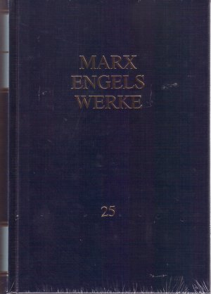 gebrauchtes Buch – Marx, Karl; Engels – MEW / Marx-Engels-Werke Band 25 - Das Kapital. Dritter Band: Der Gesamtprozess der kapitalistischen Produktion