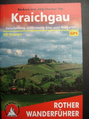 gebrauchtes Buch – Jörg-Thomas Titz – Kraichgau - Heuchelberg, Stromberg, Enz- und Neckartal. 50 Touren mit GPS-Tracks
